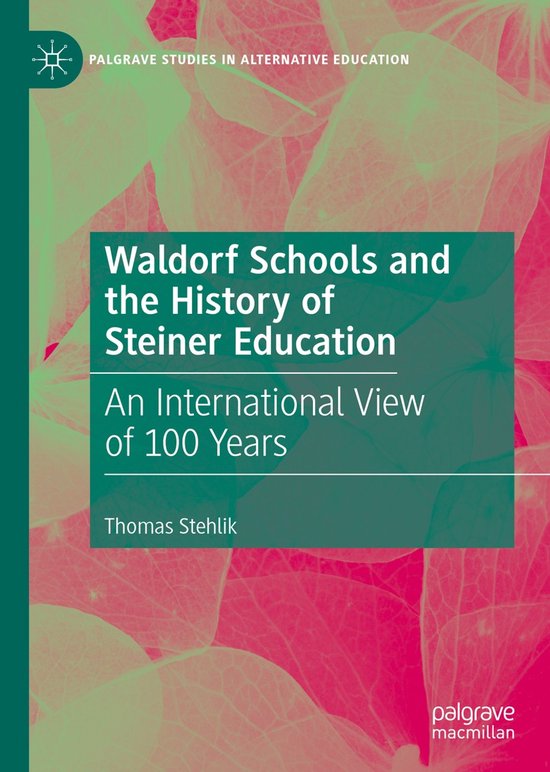 Palgrave Studies in Alternative Education- Waldorf Schools a ... - cover
