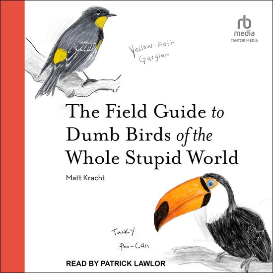 The Field Guide to Dumb Birds of the Whole Stupid World - cover