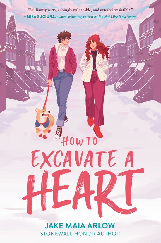 Boekomslag: twee jonge vrouwen met een hondje in een besneeuwde straat. Tekst: 'HOW TO EXCAVATE A HEART'.
