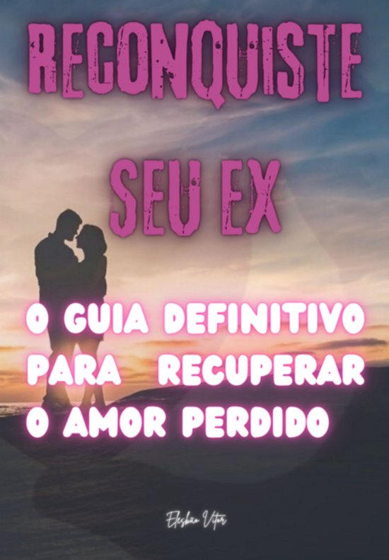 Reconquiste Seu Ex: - cover