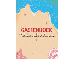Gastenboek Vakantiehuis