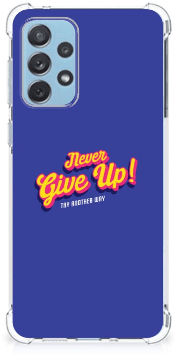 Samsung Galaxy A73 Telefoonhoesje met tekst Never Give Up