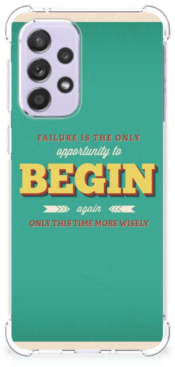 Samsung Galaxy A33 Telefoonhoesje met tekst Quote Begin