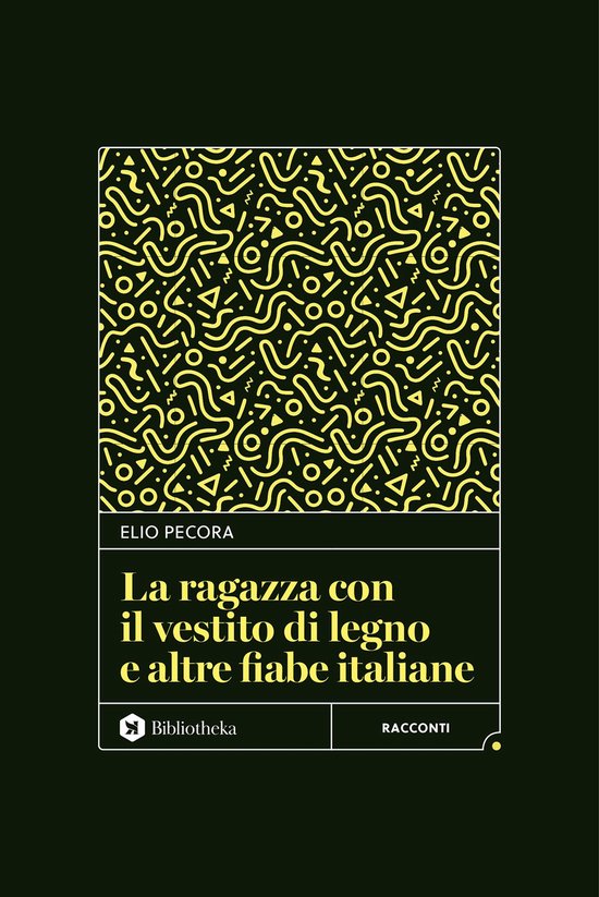 La ragazza con il vestito di legno e altre fiabe italiane - cover