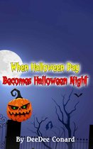 Motivated2Read - When Halloween Day Becomes Halloween Night