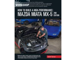 Motorbooks Workshop- How to Build a High-Performance Mazda Miata MX-5, 2nd Edition