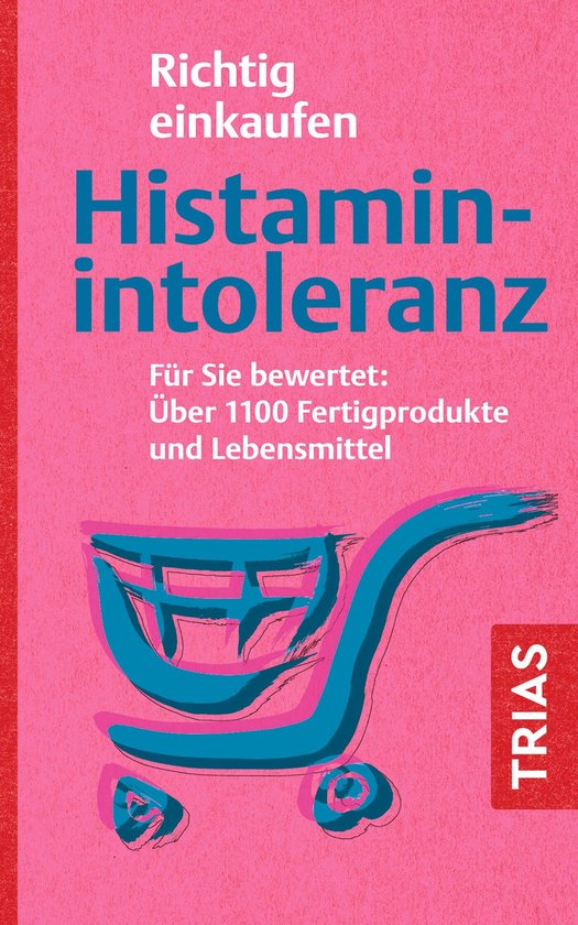 Einkaufsführer - Richtig einkaufen Histamin-Intoleranz - cover
