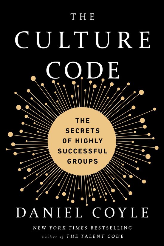 Culture Code the Exp The Secrets of Highly Successful Groups
