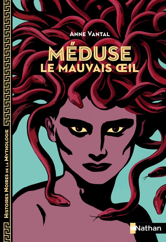 Histoires noires de la mythologie - Méduse, le mauvais oeil