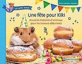 Lis avec nous ! Une fête pour Kiki (CP/1re primaire - Niveau 2)