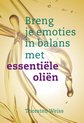 Boekomslag met de titel 'Breng je emoties in balans met essentiële oliën' op een achtergrond van golvende gele vloeistof.