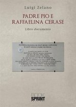 Padre Pio e Raffaelina Cerase