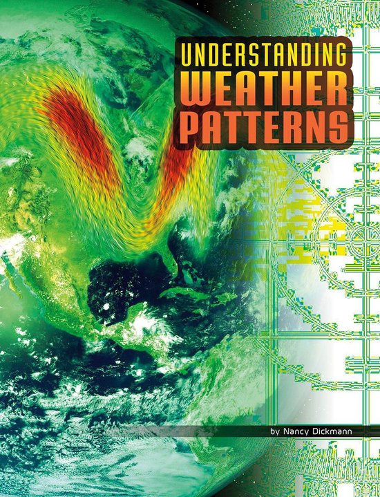 Discover Meteorology Understanding Weather Patterns (ebook), Nancy
