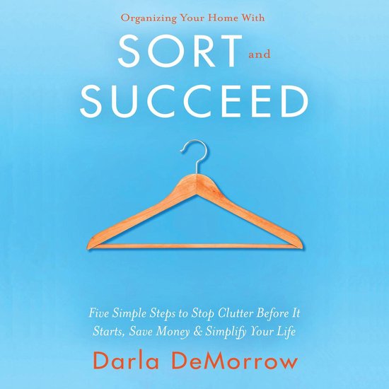 Organizing Your Home with Sort and Succeed - cover