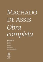 Machado de Asssi Obra Completa 3 - Machado de Assis Obra Completa Volume III