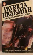 Boekcover van 'Mermaids on the Golf Course' door Patricia Highsmith, met filmrol en bankbiljetten.