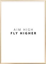 Poster Met Metaal Gouden Lijst - Aim High Fly Higher Poster
