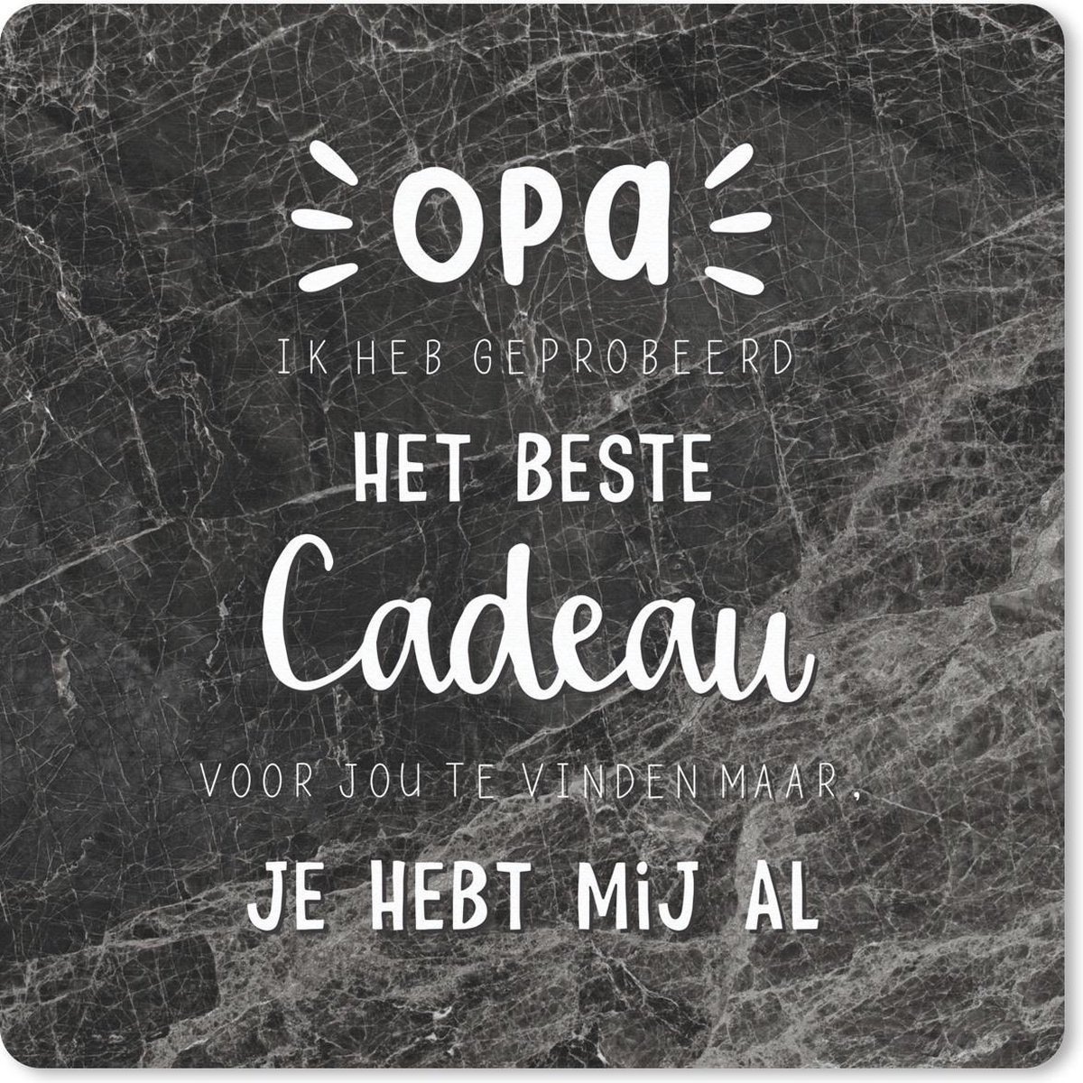 Muismat 20x20 cm - Mousepad Het beste cadeau - Spreuken - Opa - Quotes - Muismatten