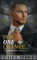 The Ryckerdan Trilogy 1 - For One Chance