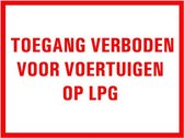 Toegang verboden voor voertuigen op LPG tekstbord 320 x 200 mm
