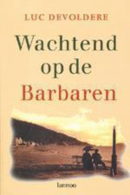 Cover van het boek 'Wachtend op de barbaren' van Luc Devoldere