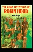 The Merry Adventures of Robin Hood Illustrated