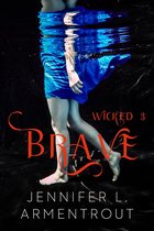 Wicked 3 - Brave