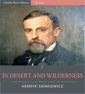 In Desert and Wilderness (Illustrated Edition)