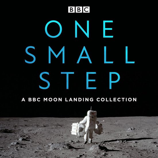 One Small Step: A BBC Moon Landing Collection - cover