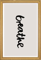 JUNIQE - Poster met houten lijst Breathe -13x18 /Grijs & Zwart