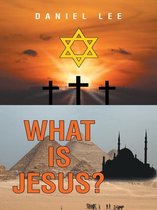 What Is Jesus?
