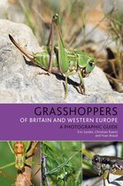 Bloomsbury Naturalist - Grasshoppers of Britain and Western Europe