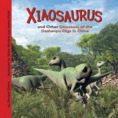 Dinosaur Find - Xiaosaurus and Other Dinosaurs of the Dashanpu Digs in China