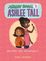 Ashley Small and Ashlee Tall - Brushes and Basketballs