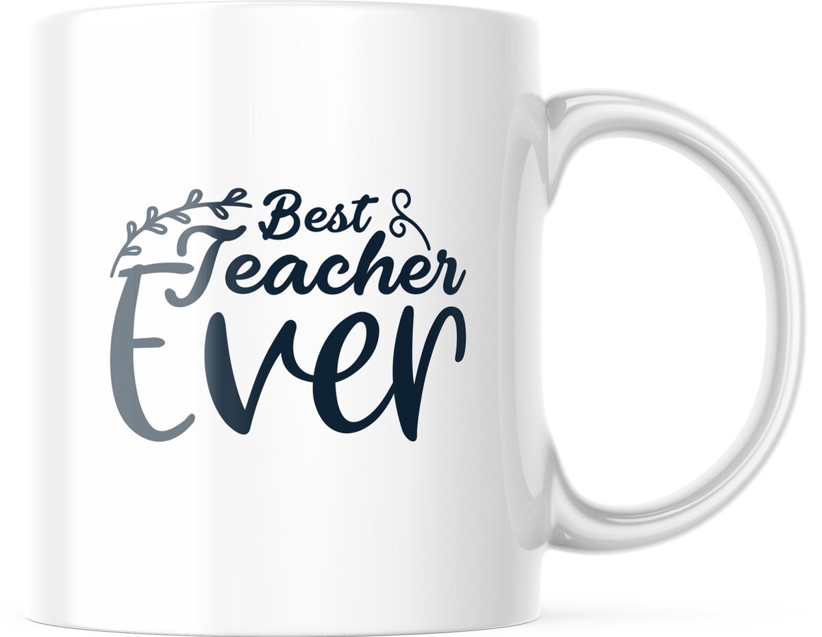 Mok Best Teacher Ever | Juf Bedankt Cadeau | Meester Bedankt Cadeau | Leerkracht Bedankt Cadeau | Einde schooljaar Bedankt Cadeau