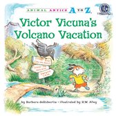 Animal Antics A to Z - Victor Vicuna's Volcano Vacation