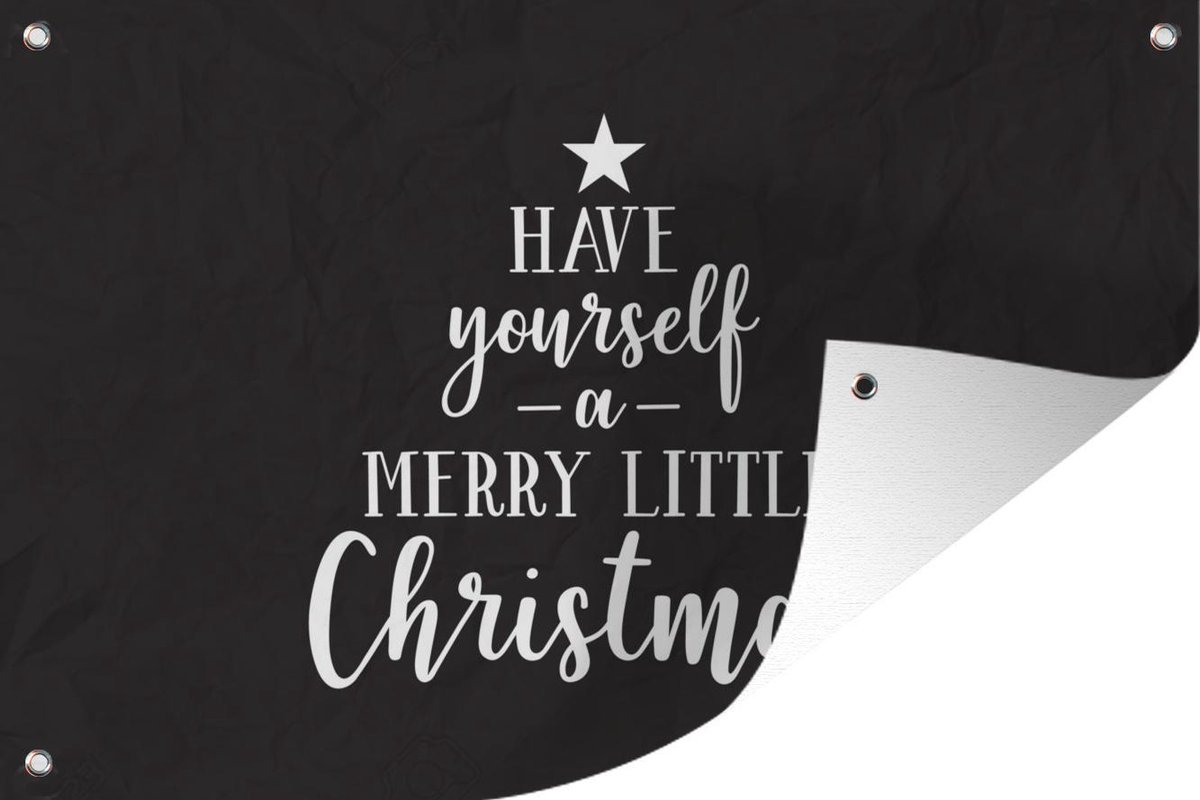 Kerst quote "Have yourself a merry little Christmas" op zwarte achtergrond - Tuinposter 90x60 cm - Buitenposter