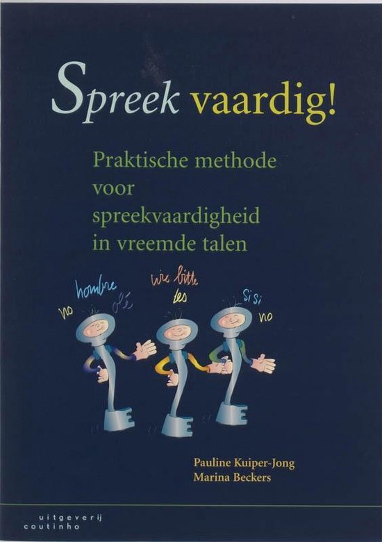 Cover van het boek 'Spreek vaardig ! / druk 2' van M. Beckers en Pauline Kuiper-Jong