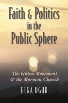 Religion and Politics - Faith and Politics in the Public Sphere