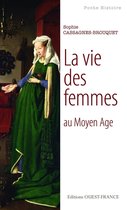 La vie des femmes au Moyen Age