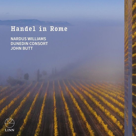 Albumcover van 'Handel in Rome' met Nardus Williams, Dunedin Consort en John Butt. Mistige wijngaard met gele bladeren op de voorgrond, logo van Linn.