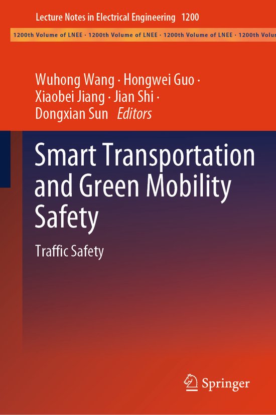 Lecture Notes in Electrical Engineering1200- Smart Transportation and Green Mobility Safety