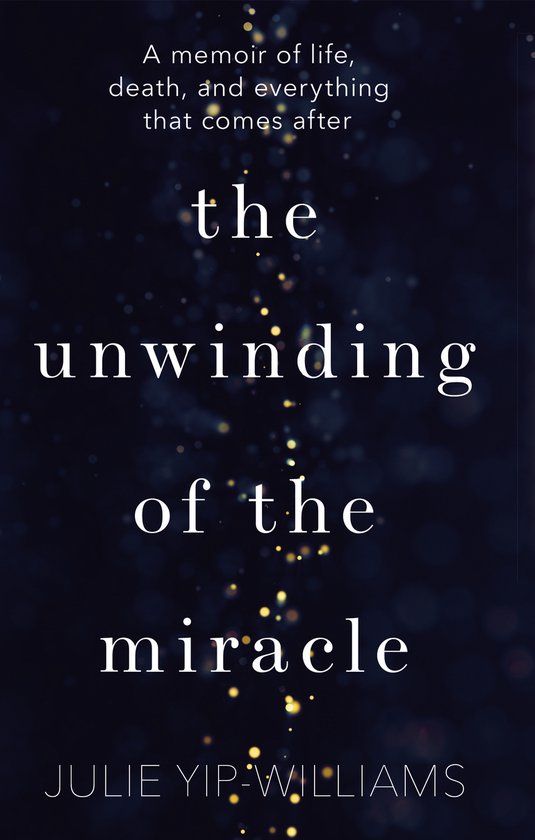 The Unwinding of the Miracle - cover