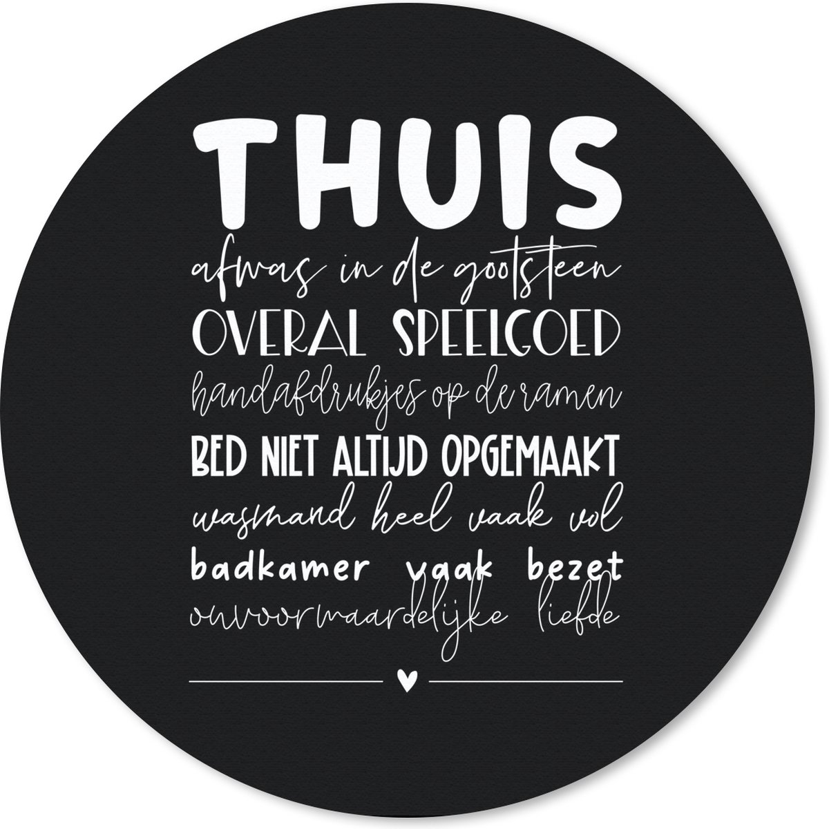 Muismat rond 20x20 cm - Mousepad Thuis - Spreuken - Liefde - Ronde muismatten