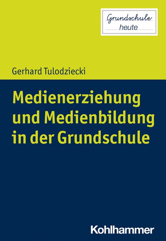 Medienerziehung und Medienbildung in der Grundschule - cover