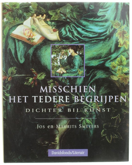 Misschien het tedere begrijpen - dichter bij kunst