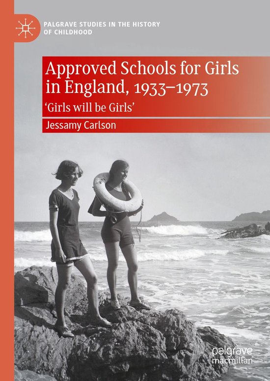 History (R0) - Approved Schools for Girls in England, 1933-1 ... - cover
