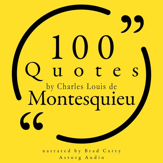 100 Quotes by Charles Louis de Montesquieu - cover