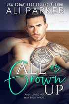 All Grown Up 3 - All Grown Up Book 3