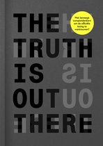 The Truth Is Out There
